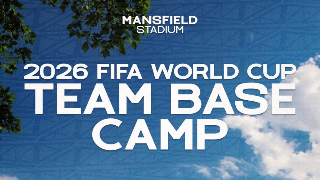 Traveling to North Texas for the 2026 FIFA World Cup? Here’s What to Know About Mansfield